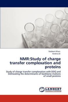 Paperback NMR: Study of charge transfer complexation and proteins Book