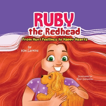 Paperback Ruby the Redhead: From Hurt Feelings to Happy Hearts Book