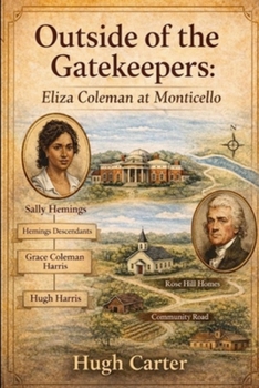 Paperback Outside of the Gatekeepers: Eliza Coleman at Monticello Book