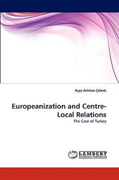 Paperback Europeanization and Centre-Local Relations Book