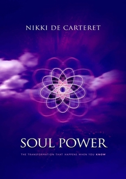 Paperback Soul Power: The Transformation When You Know Book