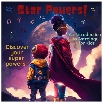 Paperback Star Powers!: An Introduction to Astrology for Kids Book