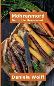 Paperback Möhrenmord: Der dritte Messekrimi [German] Book