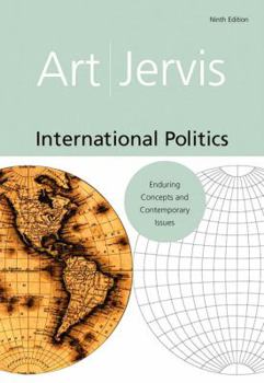 Paperback International Politics: Enduring Concepts and Contemporary Issues Book