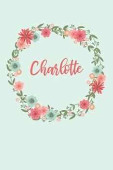 Paperback Charlotte: Personalized Girl's Notebook Book