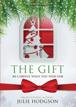 Paperback The Gift. Be careful what you wish for. (Large Print Edition) [Large Print] Book