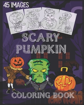 Paperback pumpkin coloring book: pumpkin halloween coloring book With Scary Pumpkins Creepy Scenes and Much More, 90 Unique Single-Sided Coloring Pages Book