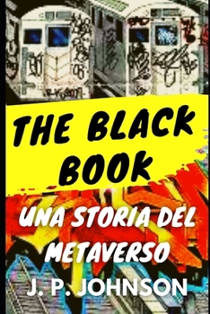 THE BLACK BOOK: Una storia del Metaverso