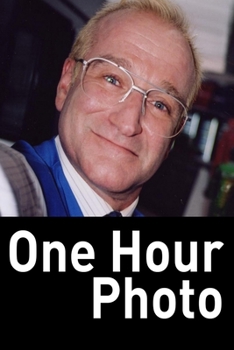 One Hour Photo: Original Screenplay