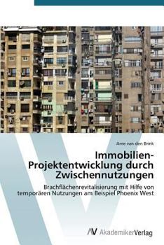 Paperback Immobilien-Projektentwicklung Durch Zwischennutzungen [German] Book