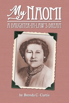 Paperback My Naomi: A Daughter-In-Law's Dream Book