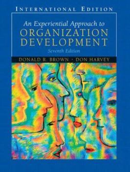 Paperback An Experiential Approach to Organization Development. Donald R. Brown, Don Harvey Book