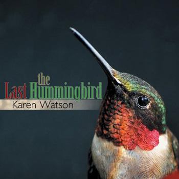 Paperback The Last Hummingbird Book