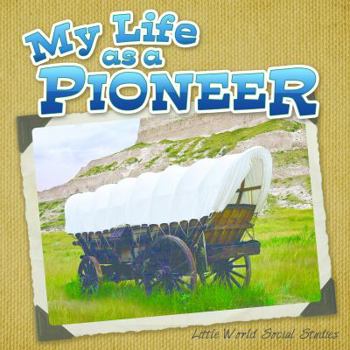 My Life As A Pioneer