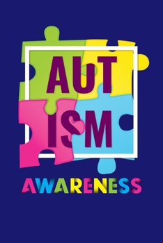 Autism Awareness: Journal, Notebook, Diary, Note-Taking, Planner Book, Gift For Mom, Teachers