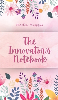 Hardcover The Innovator's Notebook Book
