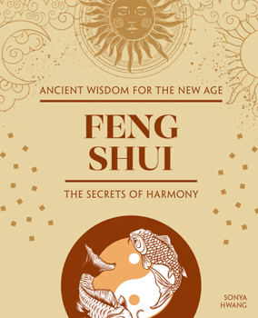 Hardcover Feng Shui: The Secrets of Harmony Book