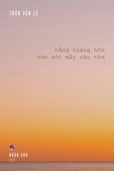 N?ng Hoàng Hôn Còn Sót M?y Câu Tho (softcover - color)