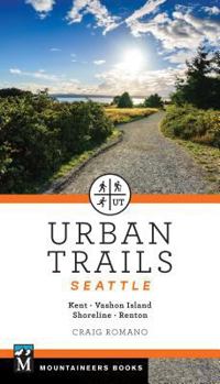 Paperback Urban Trails Seattle: Shoreline, Renton, Kent, Vashon Island Book