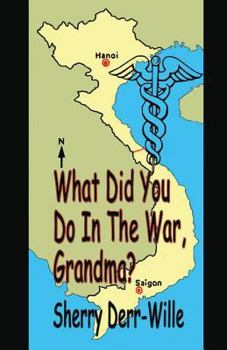Paperback What Did You Do in the War, Grandma? Book