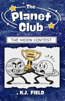 Paperback The Moon Contest: Funny Illustrated Chapter Book for Kids Ages 8-12 Starring Jupiter and Saturn (The Planet Club) Book