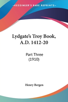 Paperback Lydgate's Troy Book, A.D. 1412-20: Part Three (1910) Book