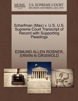 Paperback Scharfman (Max) V. U.S. U.S. Supreme Court Transcript of Record with Supporting Pleadings Book