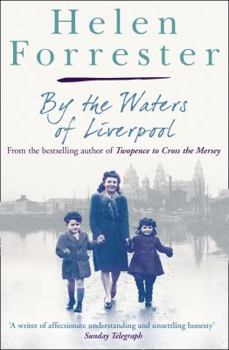 Paperback By the Waters of Liverpool (Helen Forrester Bind Up 2) Book