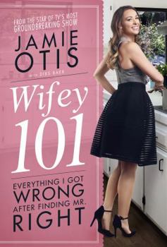 Paperback Wifey 101: Everything I Got Wrong After Meeting Mr. Right Book