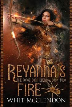 Paperback Reyanna's Fire: Book 2 of the Forge Born Duology Book