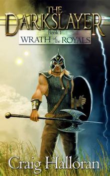 Paperback The Darkslayer: Wrath of the Royals (Book 1) Book