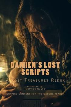 Paperback Damien's Lost Scripts: A Lost Treasures Collection Redux Book