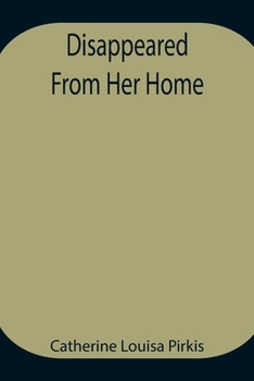 Paperback Disappeared From Her Home Book