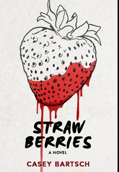 Hardcover Strawberries: Premium Hardcover Edition Book