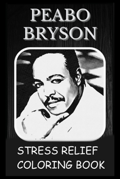 Paperback Stress Relief Coloring Book: Colouring Peabo Bryson Book