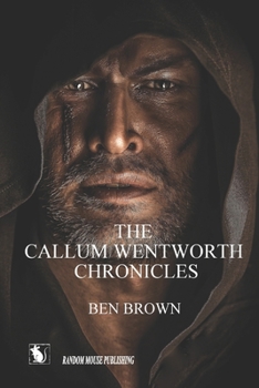 Paperback The Callum Wentworth Chronicles Book