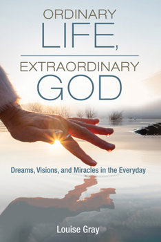 Paperback Ordinary Life, Extraordinary God Book