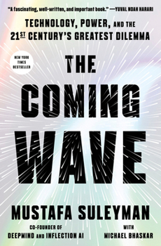 Hardcover The Coming Wave: Technology, Power, and the Twenty-First Century's Greatest Dilemma Book