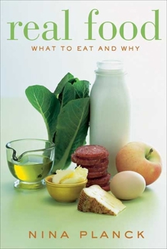 Hardcover Real Food: What to Eat and Why Book