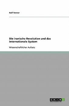 Paperback Die iranische Revolution und das internationale System [German] Book