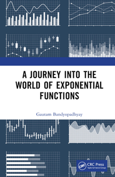 Hardcover A Journey into the World of Exponential Functions Book