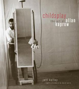 Paperback Childsplay: The Art of Allan Kaprow Book