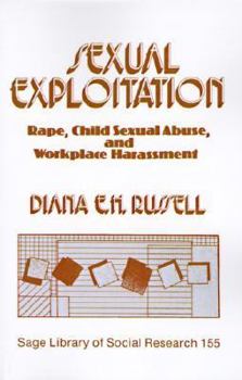 Paperback Sexual Exploitation: Rape, Child Sexual Abuse, and Workplace Harassment Book