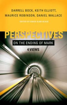 Perspectives on the Ending of Mark: Four Views - Book  of the Perspectives