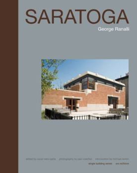 Hardcover Saratoga: George Ranalli (Single Building) Book