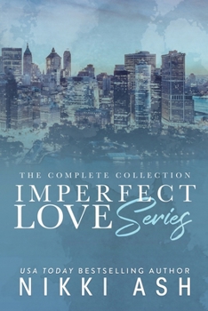 Imperfect Love Series : The Complete Collection - Book  of the Imperfect Love