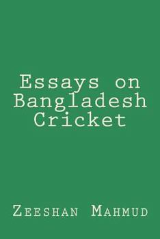Paperback Essays on Bangladesh Cricket Book