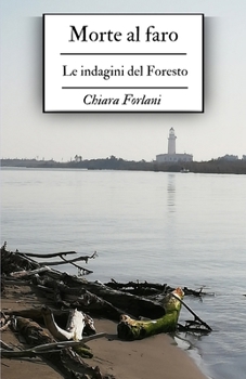 Paperback Morte al faro: Le indagini del Foresto [Italian] Book