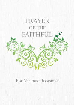 Paperback Prayer of the Faithful: For Various Occations Book