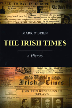 Hardcover The Irish Times: A History Book